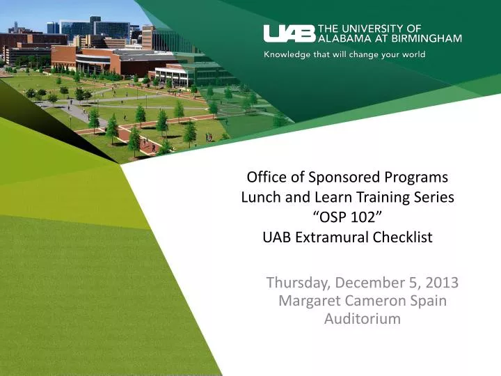 office of sponsored programs lunch and learn training series osp 102 uab extramural checklist