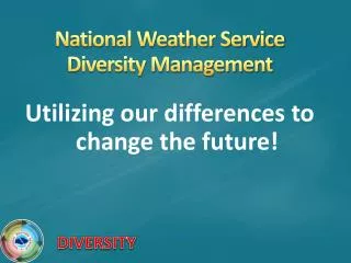 National Weather Service Diversity Management