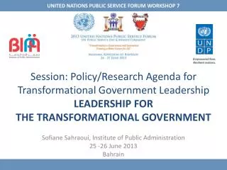 Session: Policy/Research Agenda for Transformational Government Leadership LEADERSHIP FOR THE TRANSFORMATIONAL GOVERN