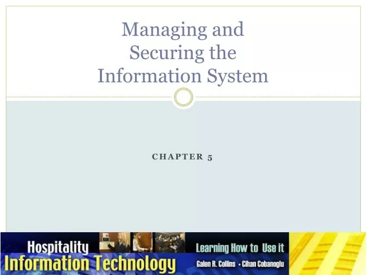managing and securing the information system