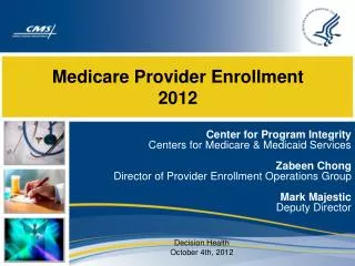 Medicare Provider Enrollment 2012