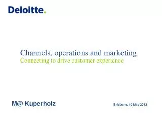 Channels, operations and marketing