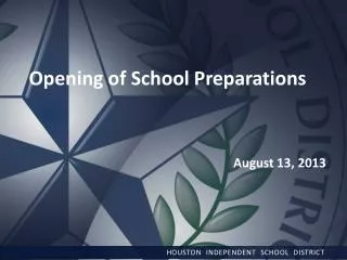 Opening of School Preparations August 13, 2013