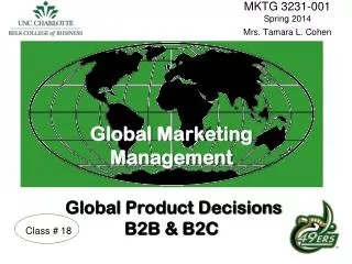 Global Marketing Management Global Product Decisions B2B &amp; B2C