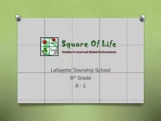 Lafayette Township School 6 th Grade 6 - 1