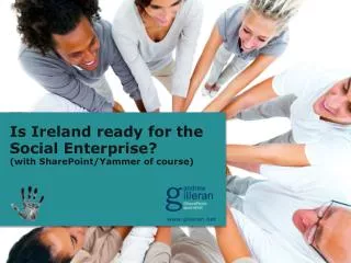Is Ireland ready for the Social Enterprise? (with SharePoint/Yammer of course)