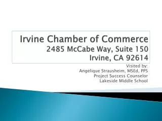 Irvine Chamber of Commerce 2485 McCabe Way, Suite 150 Irvine, CA 92614