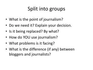Split into groups