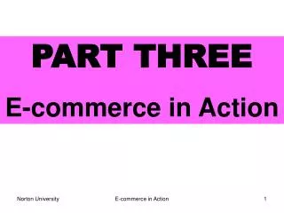 PART THREE E-commerce in Action