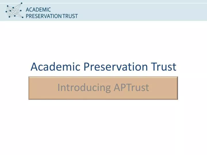 academic preservation trust