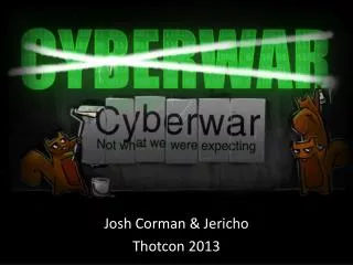 Josh Corman &amp; Jericho Thotcon 2013