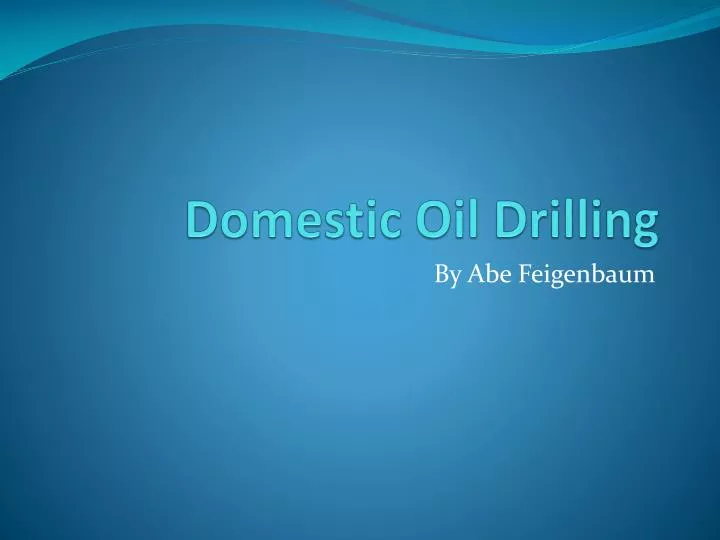 domestic oil drilling