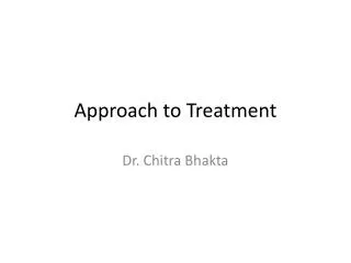 Approach to Treatment