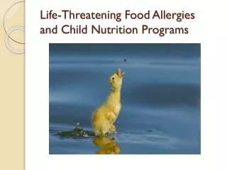 Life-Threatening Food Allergies and Child Nutrition Programs
