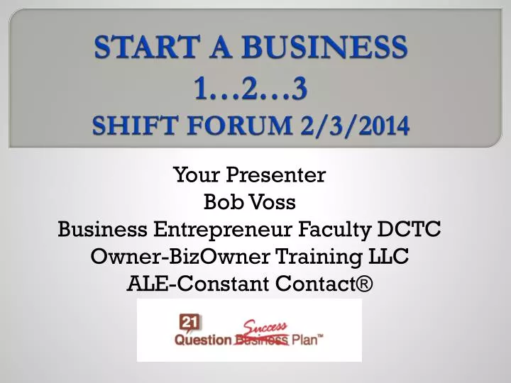start a business 1 2 3 shift forum 2 3 2014