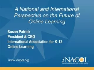 A National and International Perspective on the Future of Online Learning