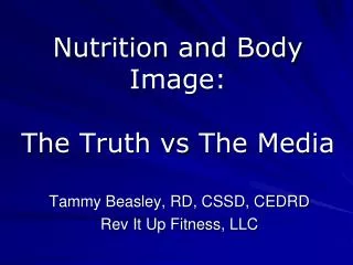 Nutrition and Body Image: The Truth vs The Media