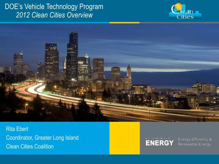 doe s vehicle technology program 2012 clean cities overview