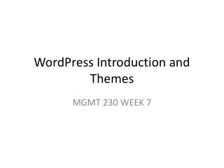 WordPress Introduction and Themes