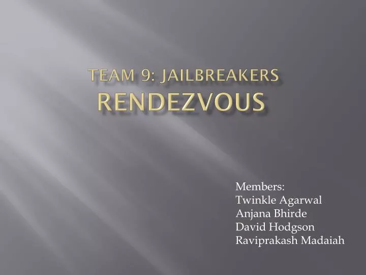 team 9 jailbreakers rendezvous