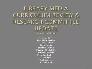 Library media curriculum review &amp; Research Committee update