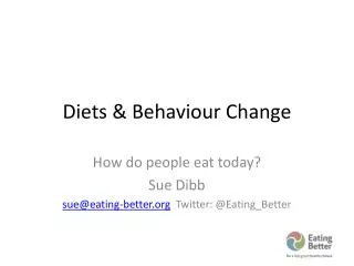 Diets &amp; Behaviour Change