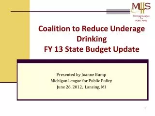 Coalition to Reduce Underage Drinking FY 13 State Budget Update