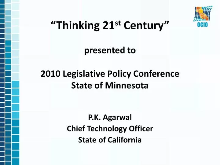 thinking 21 st century presented to 2010 legislative policy conference state of minnesota
