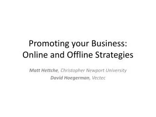 Promoting your Business: Online and Offline Strategies