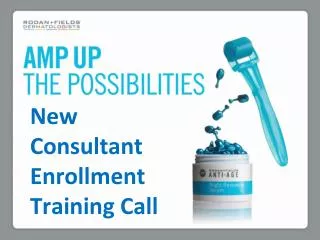 New Consultant Enrollment Training Call