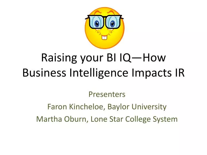 raising your bi iq how business intelligence impacts ir