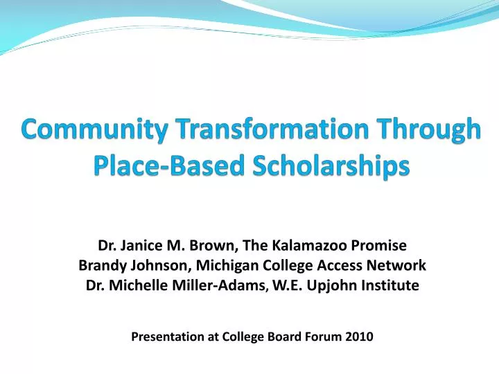 community transformation through place based scholarships