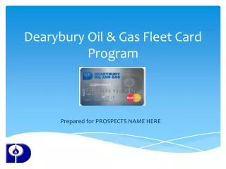 Dearybury Oil &amp; Gas Fleet Card Program