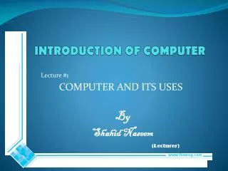 INTRODUCTION OF COMPUTER