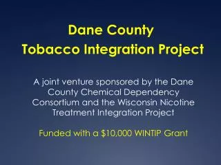 Dane County Tobacco Integration Project