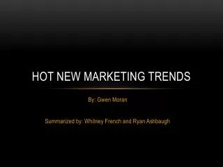 Hot New Marketing Trends