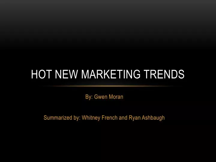 hot new marketing trends