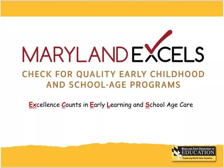 ex cellence c ounts in e arly l earning and s chool age care