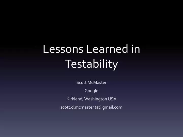 lessons learned in testability