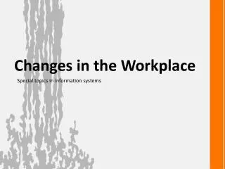 Changes in the Workplace