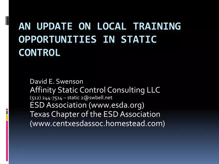 an update on local training opportunities in static control