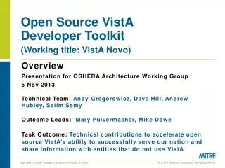 Open Sourc e VistA Developer Toolkit (Working title: VistA Novo)