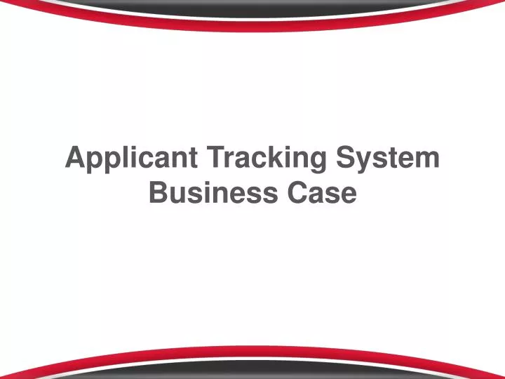 applicant t racking system business case