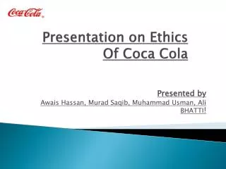 Presentation on Ethics Of Coca Cola