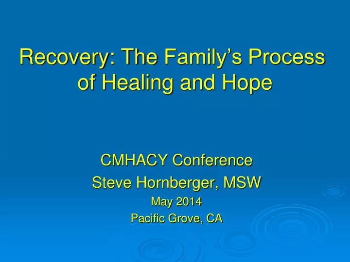 recovery the family s process of healing and hope