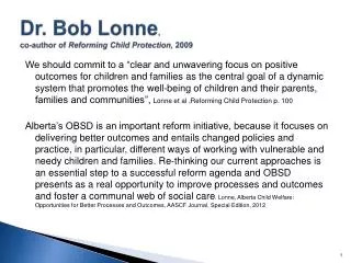 Dr. Bob Lonne , co-author of Reforming Child Protection, 2009