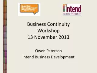 Business Continuity Workshop 13 N ovember 2013