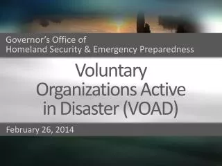 Voluntary Organizations Active in Disaster ( VOAD )