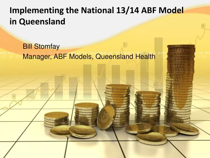implementing the national 13 14 abf model in queensland