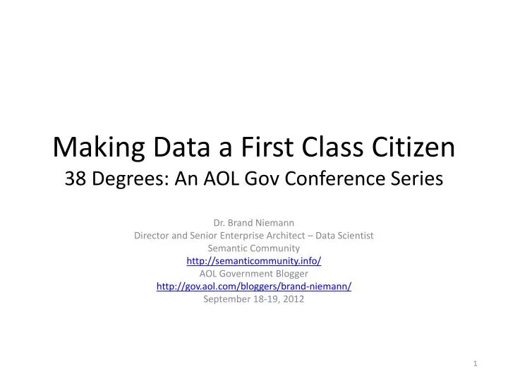 making data a first class citizen 38 degrees an aol gov conference series